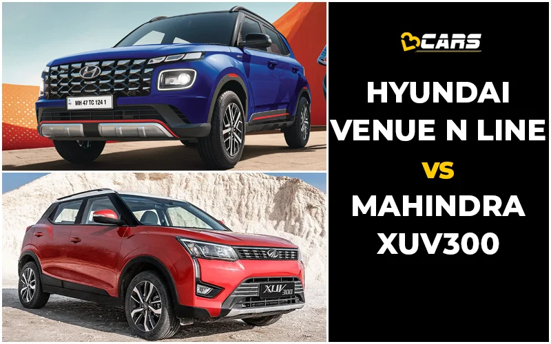 Hyundai Venue N-Line Vs Mahindra XUV300